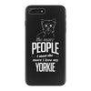 The More People I Meet The More I Love My Yorkie Gifts iPhone 7 Plus Case