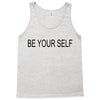 be your self Tank Top