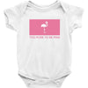 Too Pure To Be Pink Baby Bodysuit