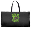 witch better have my money Weekender Totes
