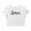 senor Crop Top