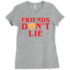 Friends Dont Lie Ladies Fitted T-Shirt