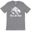 fear no fish T-Shirt