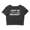 trust me, i'm a mechanic Crop Top