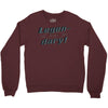 legen dary Crewneck Sweatshirt