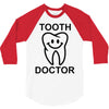 tooth doctor 3/4 Sleeve Shirt
