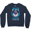 American by Birth Christian By the Grace of God Crewneck Sweatshirt