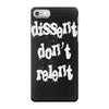 dissent dont relent iPhone 7 Case