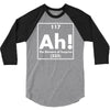 ah, the element of surprise funny periodic table comedy 3/4 Sleeve Shirt