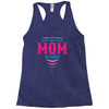 Have No Fear Mom Is Here Racerback Tank