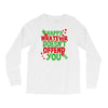 happy whatever doesn't offend you Long Sleeve Shirts