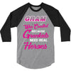 Gram Was Created Because Need Real Heroes 3/4 Sleeve Shirt