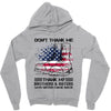 Veteran Don't Thank Me Thank My Brothers &amp; Sisters Who Never Came Back Zipper Hoodie