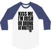 kiss me i'm irish or drunk or whatever t shirt st patricks day funny t 3/4 Sleeve Shirt