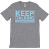 keep talking i m diagnosing you T-Shirt