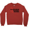 no violence against women's Crewneck Sweatshirt