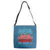 push me around grandpa Adjustable Strap Totes