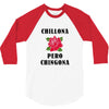 Chillona Pero Chingona 3/4 Sleeve Shirt