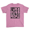 I LIKE DOGS MORE THAN PEOPLE Youth Tee