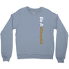 be a maverick Crewneck Sweatshirt
