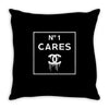 no1 cares Throw Pillow