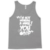 im not wearing a mask you Tank Top