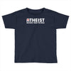 atheist bible lies god sinner agnostic humanist athiest Toddler T-shirt