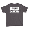 rule maker Youth Tee