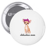 chihuahua mom Pin-back button