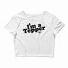 I'm A Tepper Crop Top
