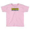 warning offensiv Toddler T-shirt
