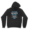 I'm Your Mother's Day Gift Dad Says You're Welcome Baby Boy Unisex Hoodie