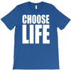 choose life T-Shirt