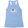 i love my boy friend Racerback Tank