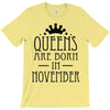 queens are born in november (2) T-Shirt