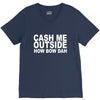 cash me outside (2) V-Neck Tee