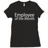 employee of the month Ladies Fitted T-Shirt