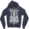 dont mess with my tackle Zipper Hoodie