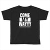 come my way Toddler T-shirt