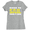 born to sail forced to work Ladies Fitted T-Shirt