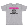 December Girl Hated By Many Toddler T-shirt