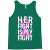her fight is my fight Tank Top