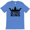 retired king T-Shirt