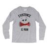 existnece is pain Long Sleeve Shirts