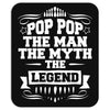 Pop Pop The Man The Myth The Legend Mousepad