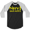 nerv mich nicht! 3/4 Sleeve Shirt