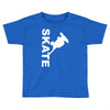 skate  fun skateboard Toddler T-shirt