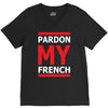 pardon my french V-Neck Tee