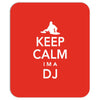 keep calm i'm a dj   mens funny Mousepad