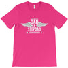 i have two titles dad and stepdad T-Shirt